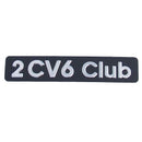 Badge, insignia, monogram, 2cv6 Club, 174mmx34mm, stainless steel. Supplied with pre-fitted adhesive tape.
