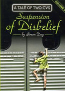 A TALE OF TWO CVS, Suspension of Disbelief, 2nd book in the series.